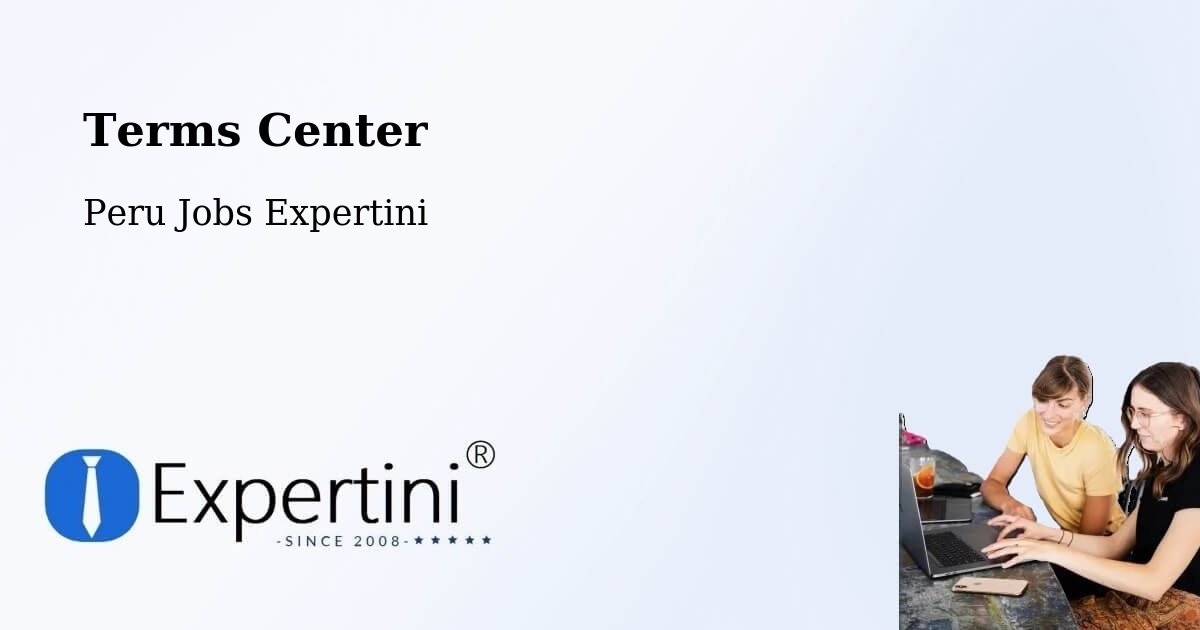 Terms Center - Peru Jobs Expertini